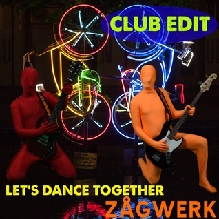 Let's dance together-Club Edition / Zågwerk